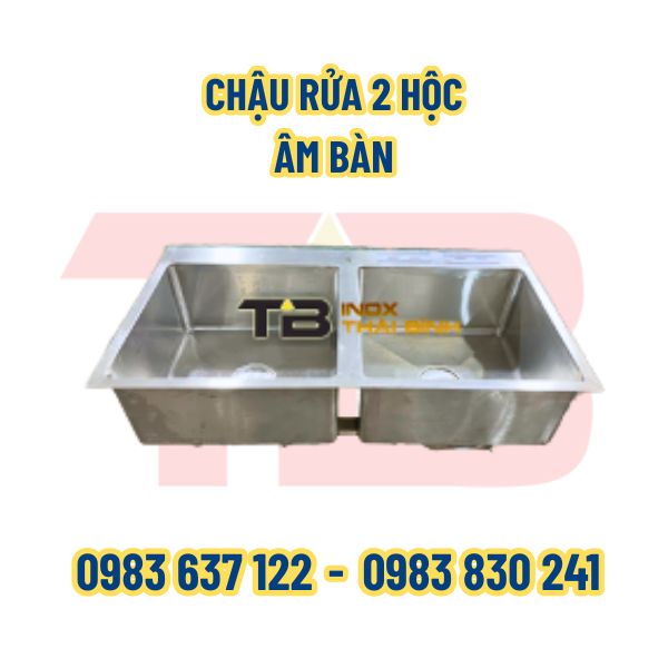 Chậu rửa 2 hộc âm bàn Inox Thái Bình