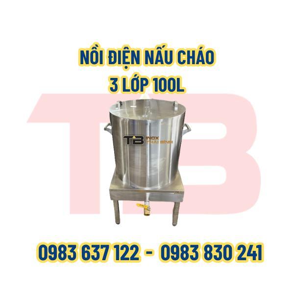 NỒI ĐIỆN NẤU CHÁO 3 LỚP 100L