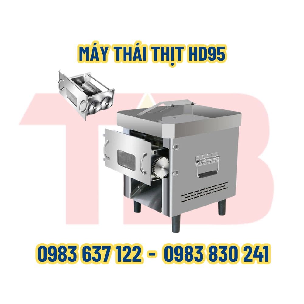 MÁY THÁI THỊT TƯƠI THAY DAO HD95
