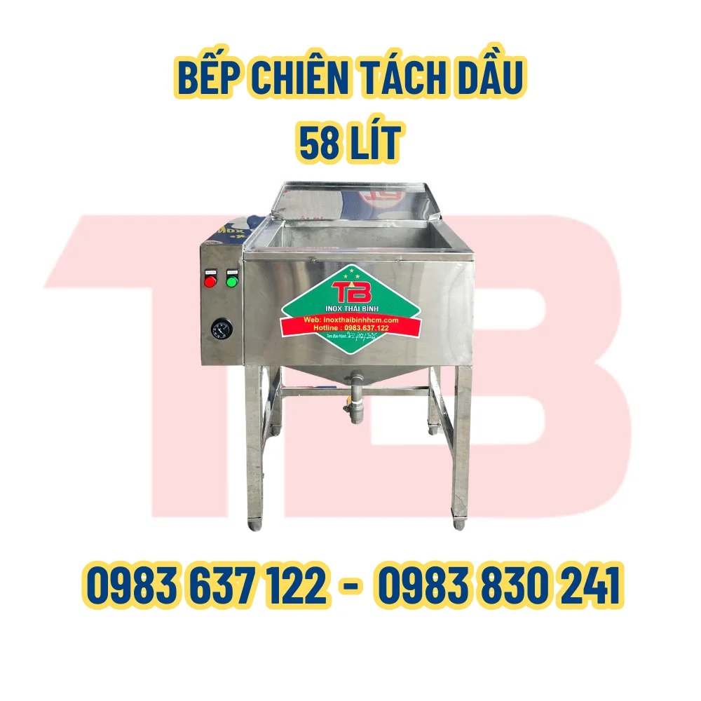 BẾP CHIÊN TÁCH DẦU 58 LÍT