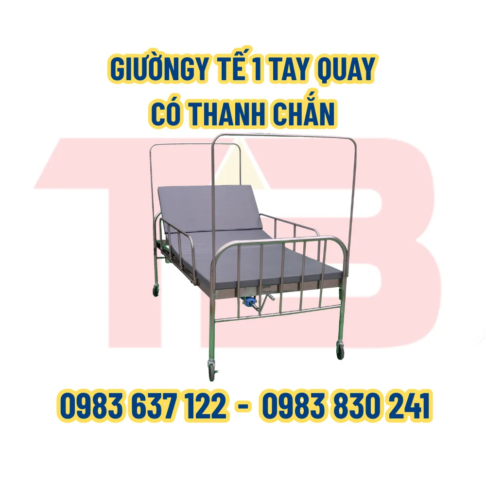 GIƯỜNG Y TẾ 1 TAY QUAY, CÓ THANH CHẮN
